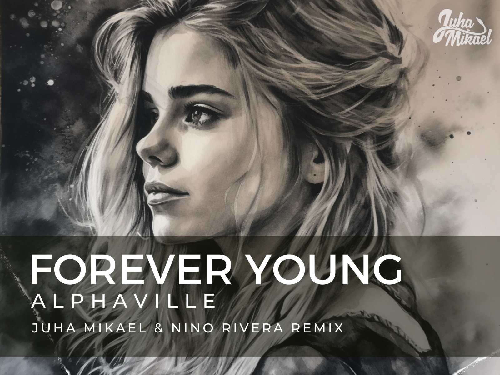 Forever Young (Juha Mikael & Nino Rivera Remix)